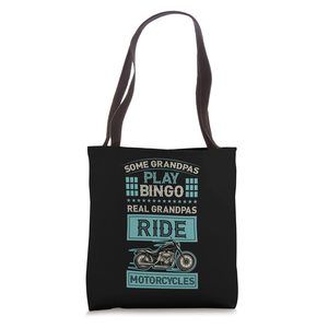 Some Grandpas Play Bingo Real Grandpas Ride Motorcycles Tote Bag :>